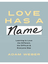 Cover image for Love Has a Name